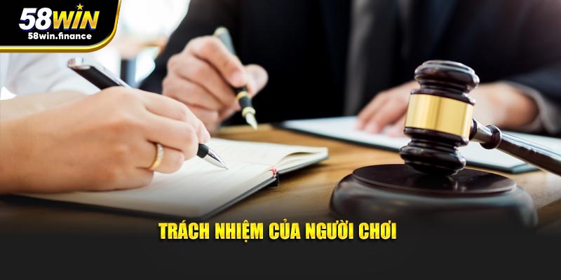 Trách nhiệm của người chơi
